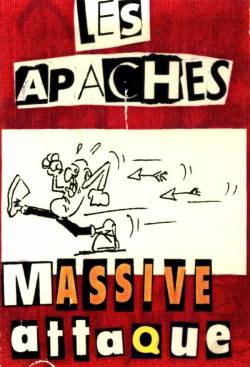 Les Apaches : Massive Attaque